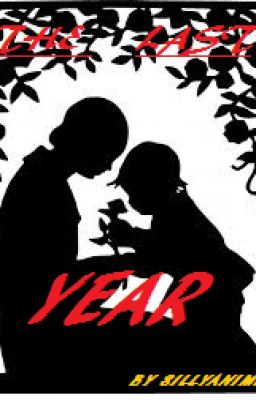The last year