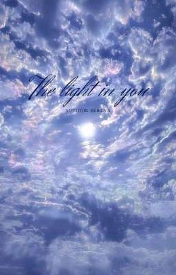THE LIGHT IN YOU