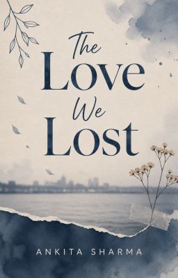The Love We Lost