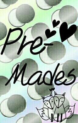 The Moon Ψ Pre-Mades