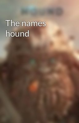 The names hound