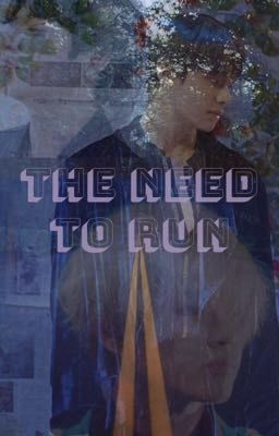 The Need To Run