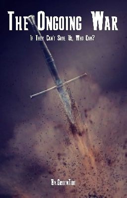 The Ongoing War (Revamp!!)