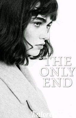 The Only End