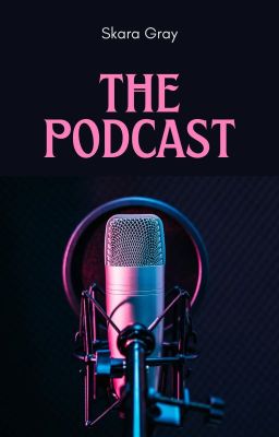 The Podcast