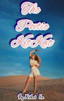 The Poetic KitKat