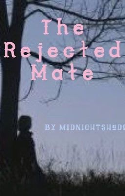 The rejected mate