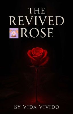 The Revived Rose