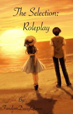 The Selection: Roleplay 