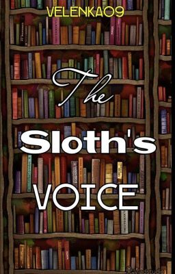 The Sloth's Voice