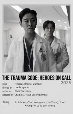 The Trauma Code: Heroes on Call | JaeKang