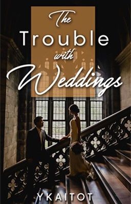 The Trouble with Weddings