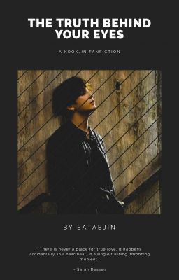THE TRUTH BEHIND YOUR EYES || KOOKJIN ✔️✔️