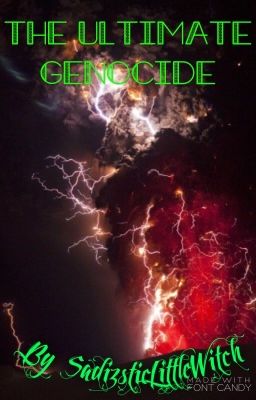 The Ultimate Genocide (On Hold)