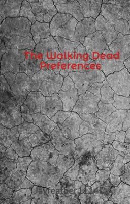 The Walking Dead Preferences