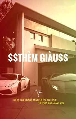 $$Thèm Giàu$$ - Kế Hoạch Đầu Tiên