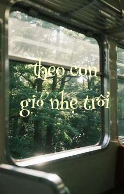Theo Cơn Gió Nhẹ Trôi