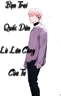 [Thiên Bình x Bạch Dương] Bạn Trai Quốc Dân Là Lão Công Của Ta