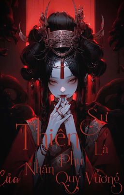 Thiên sư là vợ của Quỷ vương 