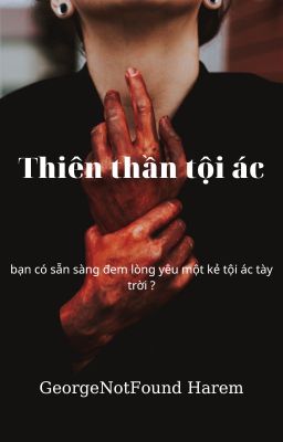 Thiên Thần tội ác |GeorgeNotFound Harem