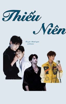 Thiếu Niên [ Ðiền Hủ Ninh-Tử Du ]