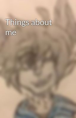 Things about me