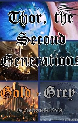 Thor, the Second Generations: Gold vs. Grey