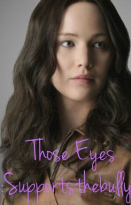 Those Eyes