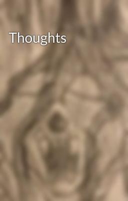 Thoughts