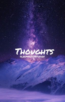 Thoughts