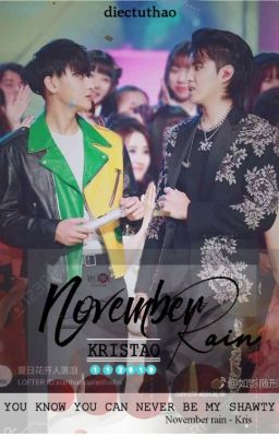 [ThreeShot][KrisTao] November Rain