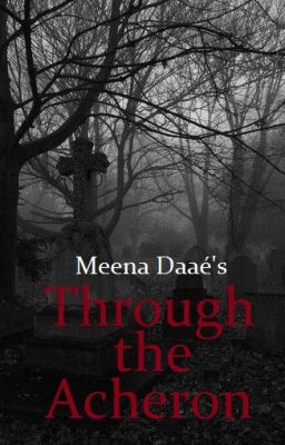 Through the Acheron