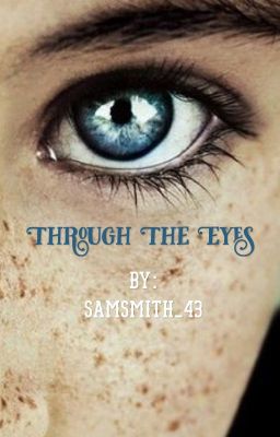 Through the Eyes