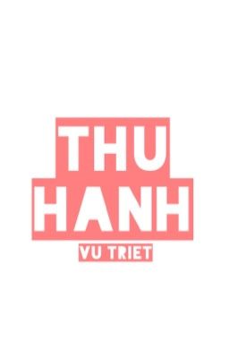 Thu Hanh - Vu Triết