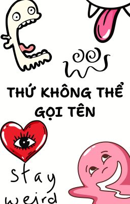 Thứ Không Thể Gọi Tên