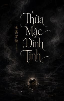 Thừa Mặc Định Tình