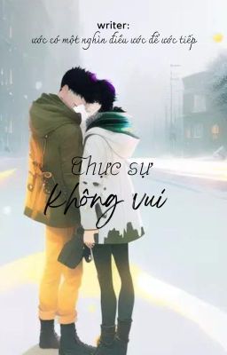 Thực sự không vui