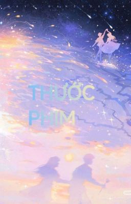 Thước phim riêng em