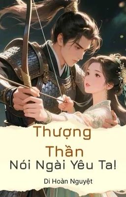 Thượng Thần Nói Ngài Yêu Ta!