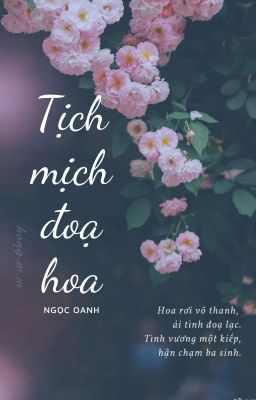Tịch Mịch Đoạ Hoa 