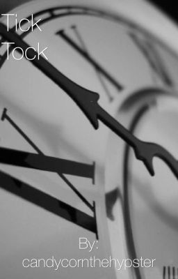 Tick tock