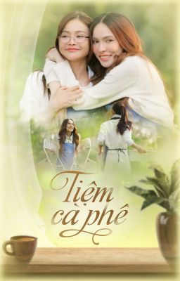 Tiệm cà phê - oneshot
