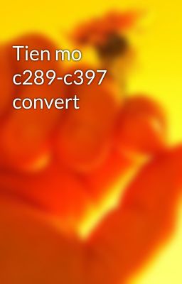 Tien mo c289-c397 convert