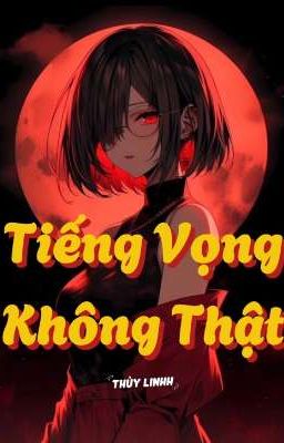 Tiếng Vọng Không Thật