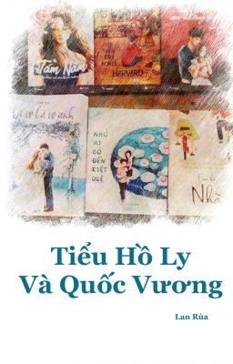 Tiểu hồ ly và quốc vương [FULL]