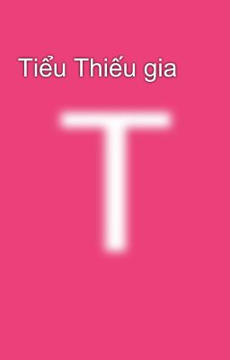 Tiểu Thiếu gia