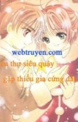 Tiểu thư siêu quậy gặp thiếu gia cứng đầu ( full lun )