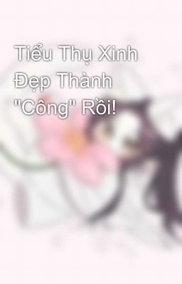 Tiểu Thụ Xinh Đẹp Thành 