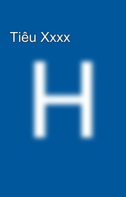 Tiêu Xxxx
