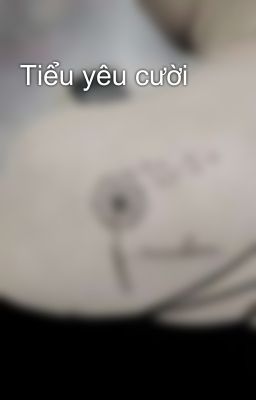 Tiểu yêu cười